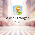 Ask a Stranger: Fun and Profitable New Travel App