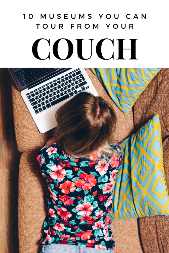 10 Museums You Can Tour From Your Couch